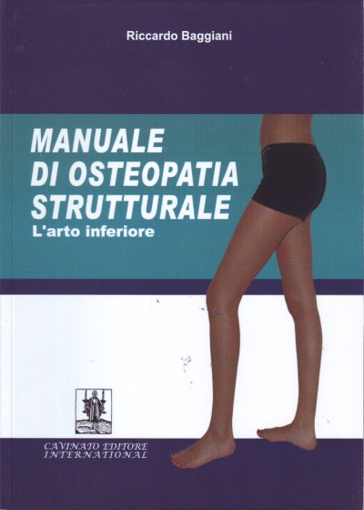 Manuale di osteopatia strutturale. L'arto inferiore